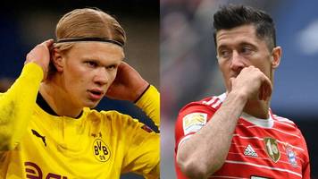 Haaland und Lewandowski sagen aus dem gleichen Grund Nein zu Bayern