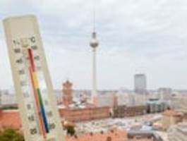Hitze und Gewitter für Berlin und Brandenburg erwartet
