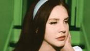 Lana Del Rey: Unzeitgemäßes Schmachten