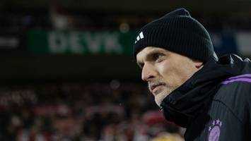 Live! Gibt Bayern-Trainer Tuchel Thomas Müller eine Chance?
