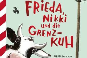 Frieda, Nicki und die Grenzkuh - Lustiges Chaos um die Kuh