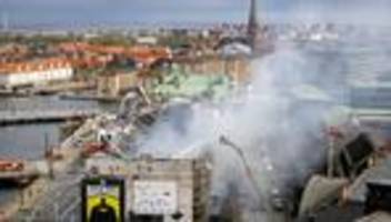 dänemark: ermittlungen nach brand in kopenhagens historischer börse
