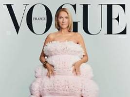 Shooting für Vogue: Céline Dion fühlt sich stark und bleibt positiv