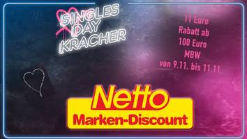 Gutschein sichern - Singles Day bei Netto präsentiert 11 Euro Rabatt auf alles