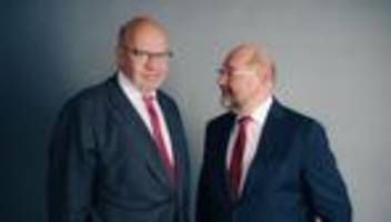 Peter Altmaier und Martin Schulz: Merz sollte ein bisschen mehr Merkel wagen
