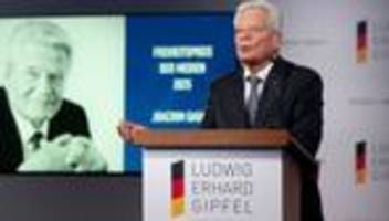 ludwig-erhard-gipfel: gauck fordert mentalitätswandel der deutschen