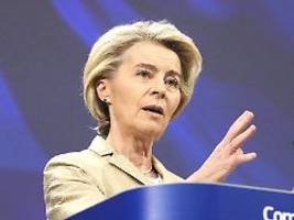 selenskyj bereit, putin nicht: von der leyen kündigt weitere russland-sanktionen an