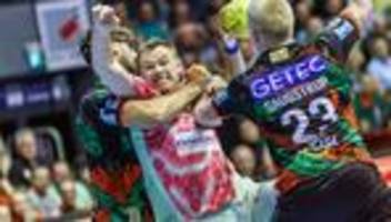 champions league: berlin und magdeburg greifen nach europas handball-krone