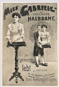 Dem Geheimnis auf der Spur: Die echte „Dame ohne Unterleib“