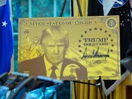 für eine million dollar: gold card: trump verkauft jetzt aufenthaltsrecht für usa