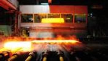 Industrie: Stahlbranche im Umbruch – Hoffnung auf neue Märkte