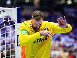 EM-Schreck für Deutschland: Titan schwer gezeichnet: Andreas Wolffs Auge läuft mit Blut voll