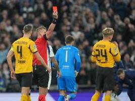 65 Minuten in Unterzahl: Zehn Dortmunder sind in Tottenham nahezu chancenlos