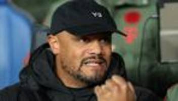 Champions League: Kompany freut sich auf fantastisches Duell mit Real