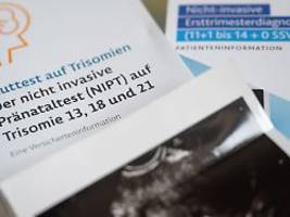 Hohe Zahlen bei Inanspruchnahme: Warum wird über den Trisomie-Bluttest debattiert?
