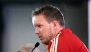 Fußball-Nationalmannschaft: Nagelsmann belohnt Nübel - Minuten für Undav und Brown