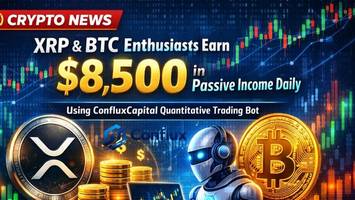 xrp- und btc-enthusiasten erzielen mit dem quantitativen trading-bot von confluxcapital täglich ein passives einkommen von 8.500 us-dollar