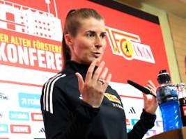 fünf spiele verantwortlich: union-boss schließt nächste saison mit trainerin eta aus