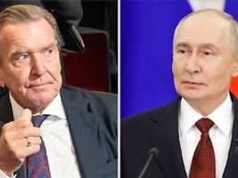 Verhandlungen über Ukraine-Krieg: Putin wünscht sich Schröder als Vermittler für Gespräche mit EU