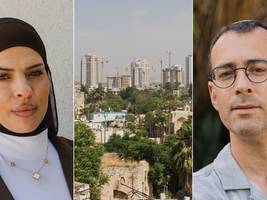 Israel: Sie sagt: „Wir haben hier keine Zukunft.“ Er sagt: „Ich träume von einer Stadt ohne Araber“